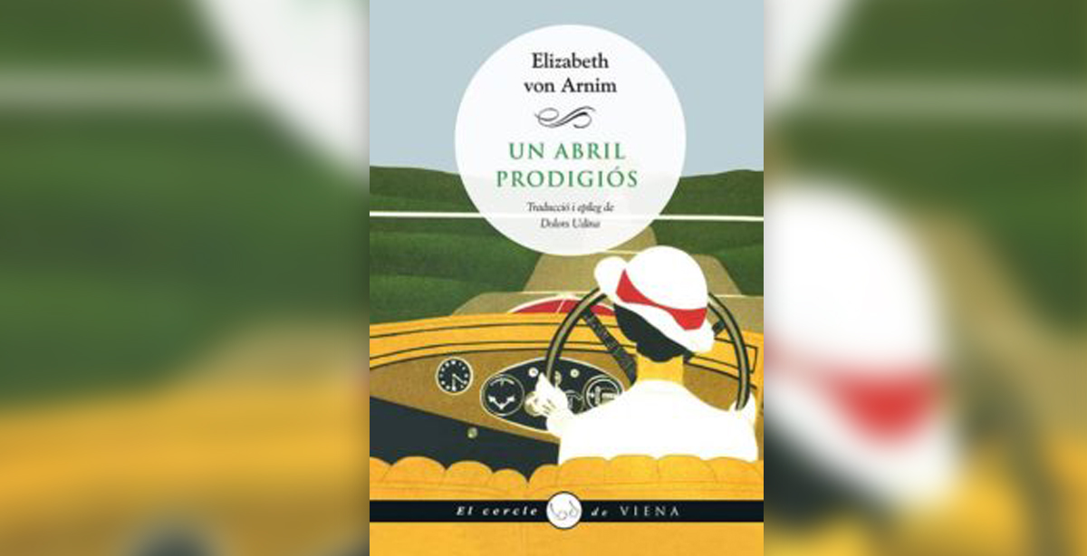 Imatge Club de Lectura B: "Un abril prodigiós" d’Elizabeth von Arnim