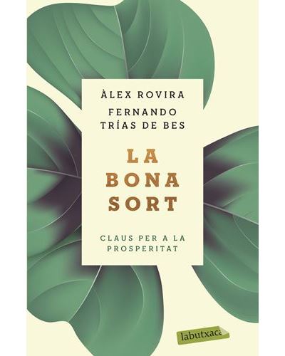 Imatge Club El Sentit de la vida: La Bona sort d'Alex Rovira Celma i Fernando Trias de Bes